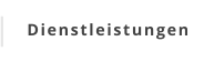 Dienstleistungen